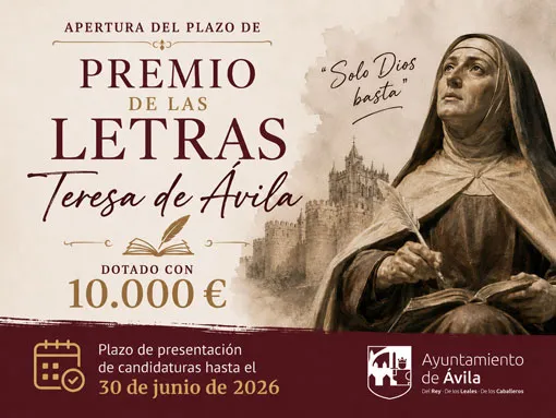 Ávila abre el plazo para el Premio de las Letras Teresa de Ávila con 10.000 euros