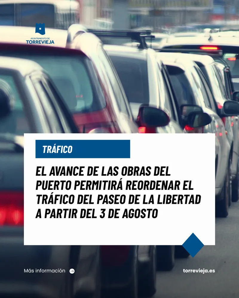 Torrevieja: Desvío de tráfico en el Paseo de la Libertad por obras del puerto a partir del 3 de agosto