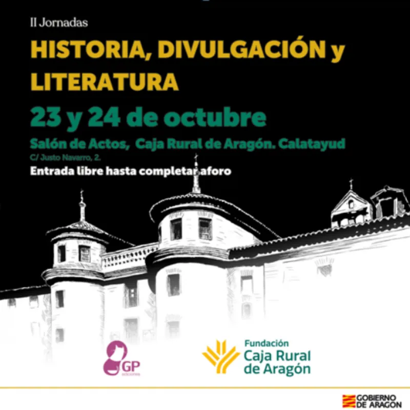 Calatayud acoge las II Jornadas de Historia, Divulgación y Literatura