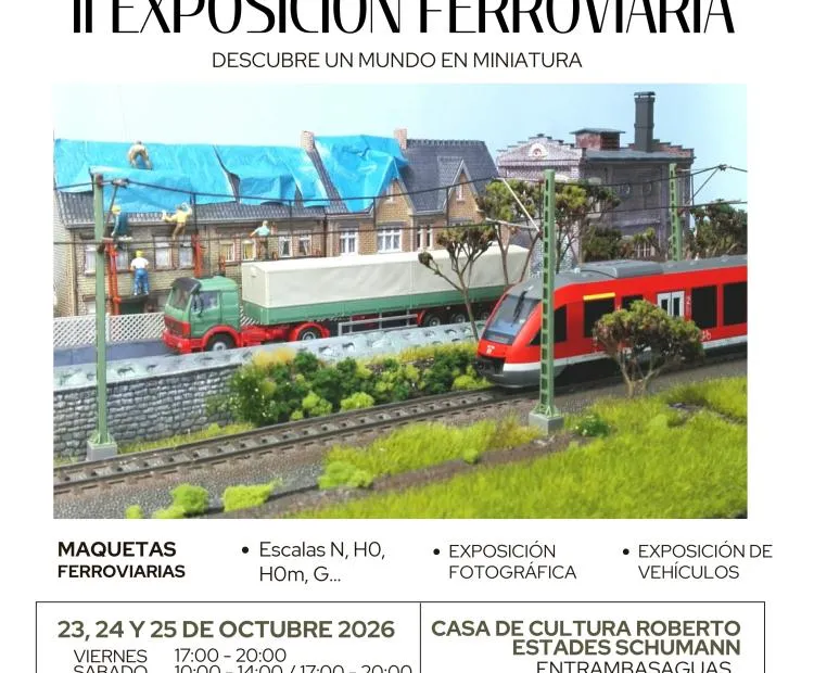 II Exposición Ferroviaria: Un mundo en miniatura llega a Entrambasaguas