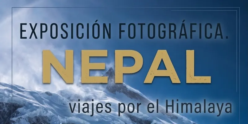 Exposición fotográfica 'Nepal, Viajes por el Himalaya' llega a la Casa de Cultura