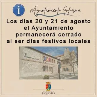 Esquivias cierra sus oficinas municipales por las fiestas patronales los días 20 y 21 de agosto