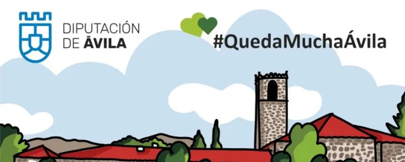 La Diputación de Ávila lanza #QuedaMuchaÁvila para impulsar el turismo tras el incendio