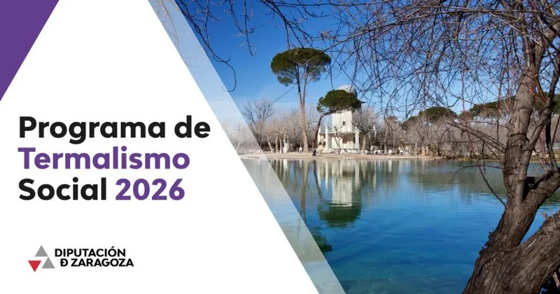 Diputación de Zaragoza abre plazo para solicitar el Termalismo Provincial 2026