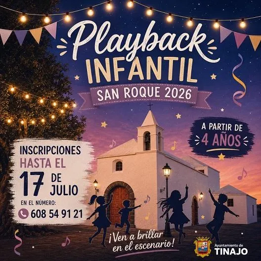 Tinajo abre inscripciones para el Playback Infantil de las Fiestas de San Roque