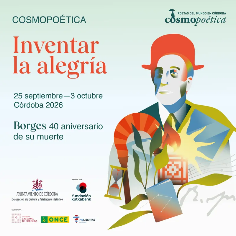 Córdoba acoge la 23ª edición de Cosmopoética en homenaje a Borges
