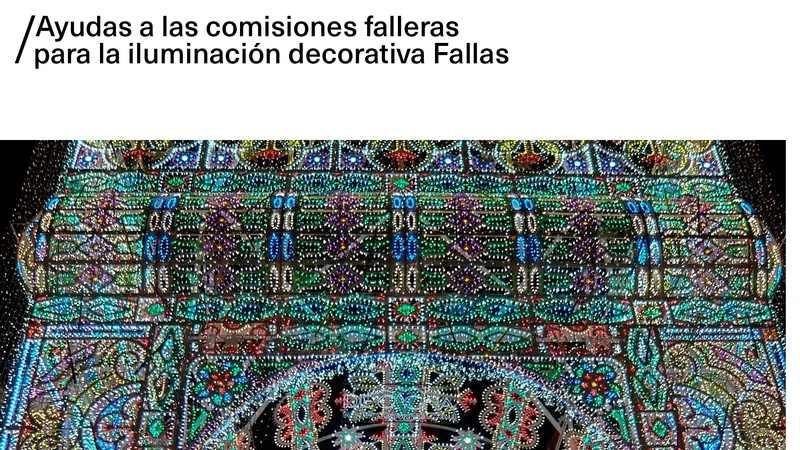 València abre el plazo para ayudas a la iluminación de las Fallas 2026
