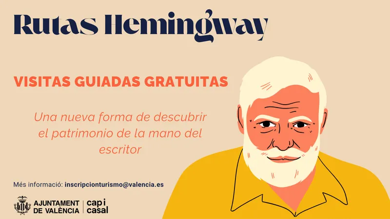 València celebra el centenario de Hemingway con rutas guiadas gratuitas