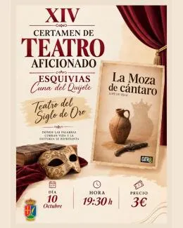 El XIV Certamen de Teatro Aficionado de Esquivias presenta 'La moza de cántaro'