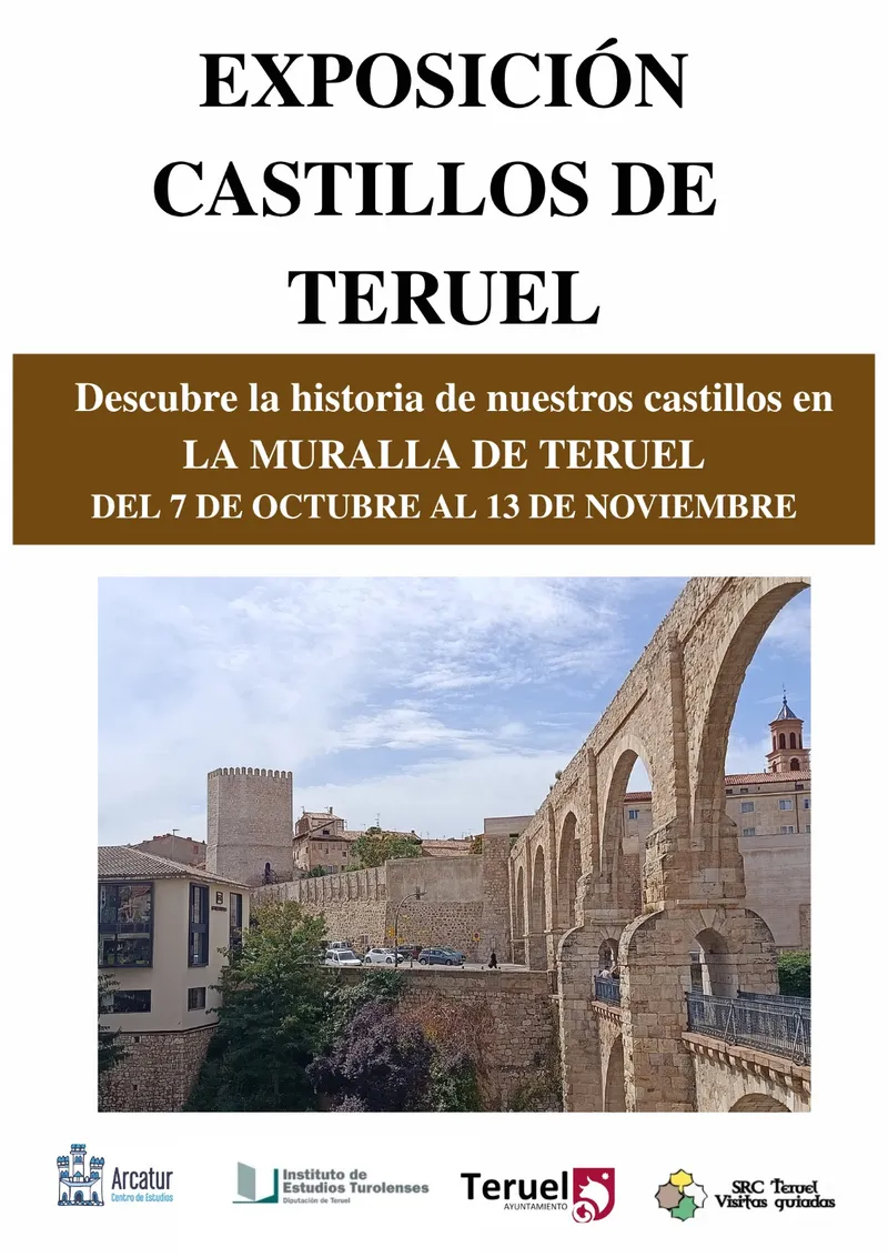 Teruel acoge la exposición 'Castillos de Teruel' en la Muralla