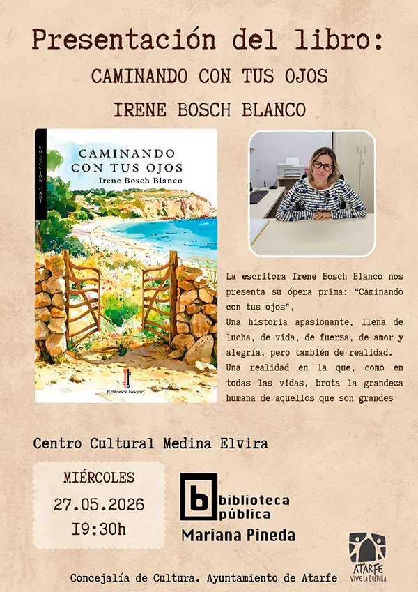 Irene Bosch Blanco presenta su ópera prima "Caminando con tus ojos" en Atarfe