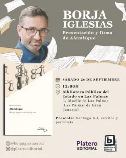 Telde impulsa la presentación del libro 'Alambique' de Borja Iglesias en Las Palmas de Gran Canaria