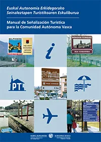 Euskadi unifica su señalización turística para potenciar recursos y mejorar la imagen