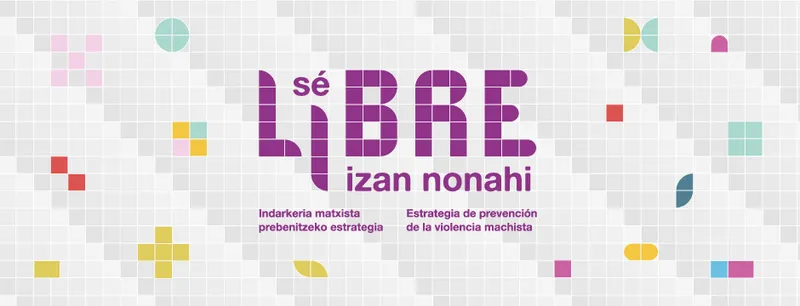 Vitoria-Gasteiz lanza la campaña 'Sé LIBRE izan nonahi' contra la violencia machista