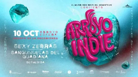 Arroyo Indie desembarca con Sexy Zebras, Sanguijuelas del Guadiana y Desmedida