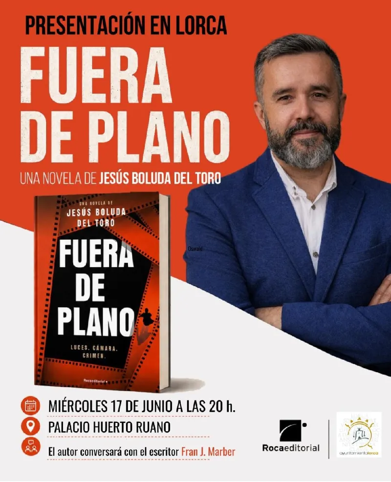 Lorca presenta 'Fuera de plano', el thriller de Jesús Boluda que fusiona cine y novela negra