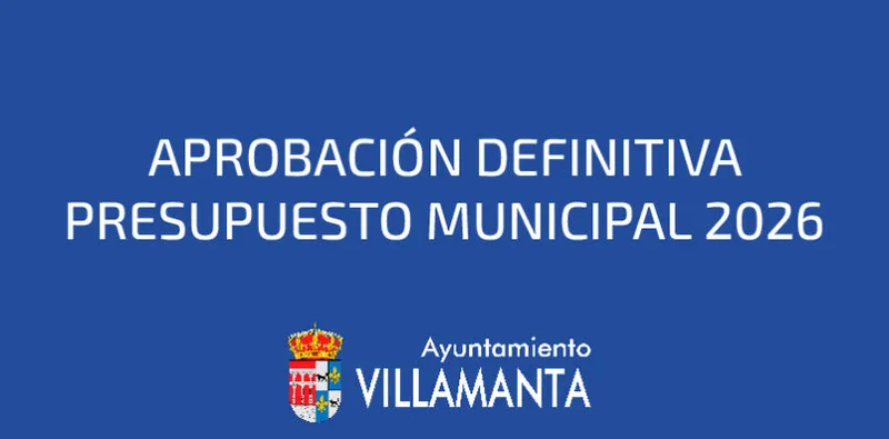 Villamanta aprueba definitivamente su presupuesto de 2,86 millones para 2026 sin alegaciones