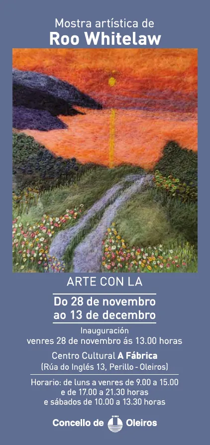 Oleiros acoge la Muestra Artística de Roo Whitelaw en el Centro Cultural A Fábrica