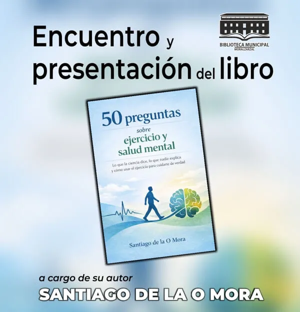 Santiago de la O Mora presenta en Moralzarzal su libro sobre ejercicio y salud mental