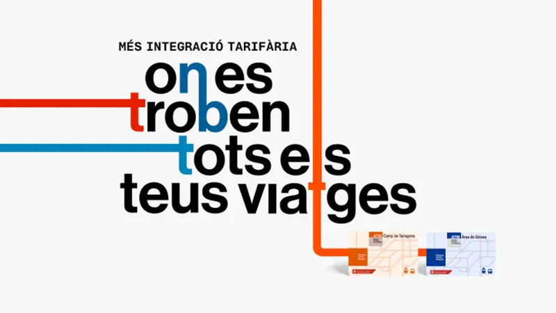 Ampliación del Sistema Tarifario Integrado en Tarragona y Girona