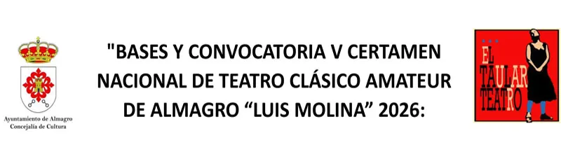 Almagro convoca el V Certamen Nacional de Teatro Clásico Amateur “Luis Molina”
