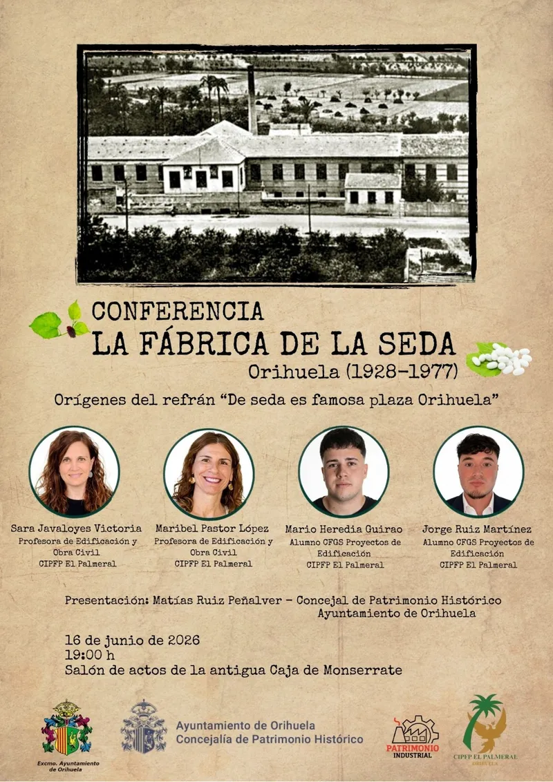 Orihuela recupera la memoria industrial de la Fábrica de la Seda con una conferencia