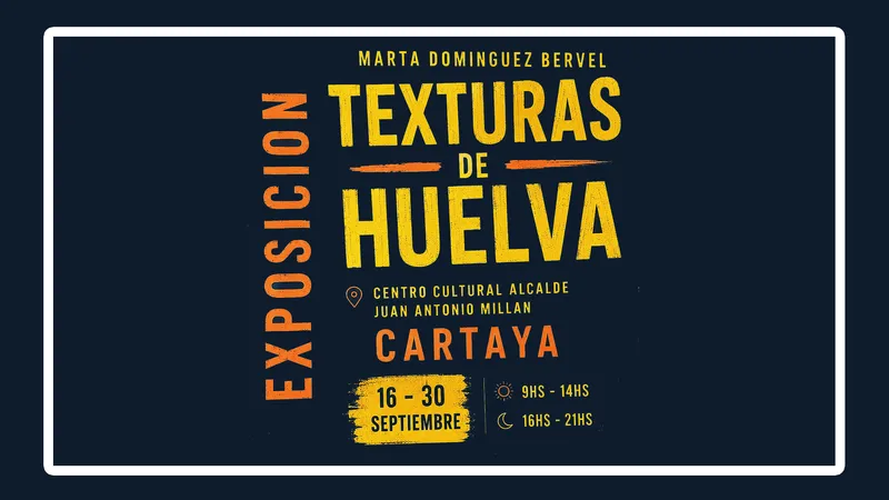 Exposición 'Texturas de Huelva' de Marta Domínguez Bervel en Cartaya