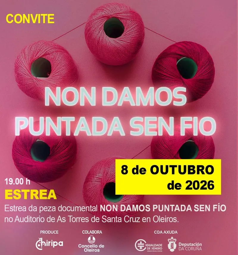 Estreno del documental 'Non damos puntada sen fío' sobre la creación teatral en Oleiros