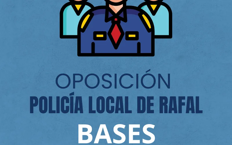 Rafal abre el plazo para la oposición a una plaza de agente de Policía Local