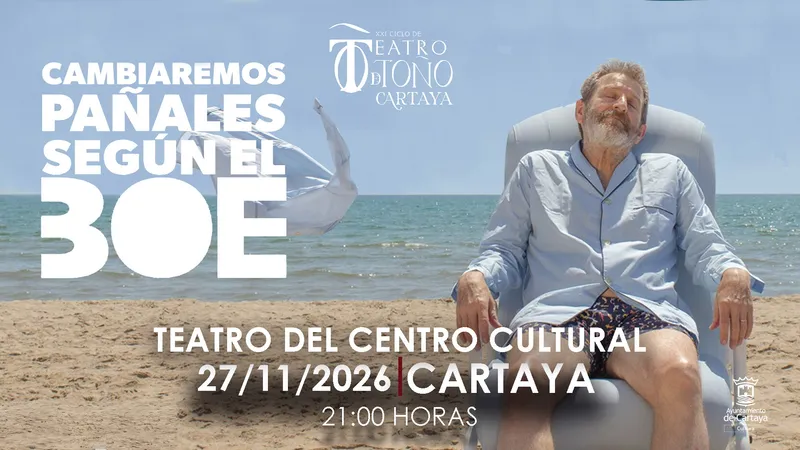 Cartaya celebra el Ciclo de Teatro de Otoño con la obra "Cambiaremos pañales según el BOE"