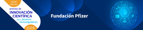Fundación Pfizer abre la convocatoria de su XXVII edición de Premios de Innovación Científica para Jóvenes Investigadores