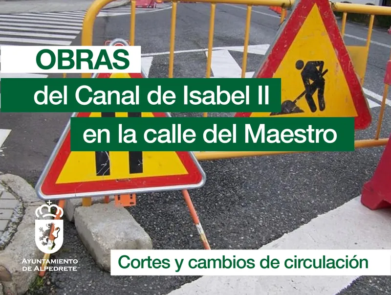 Alpedrete: Obras del Canal de Isabel II cortarán la calle del Maestro desde el 9 de febrero