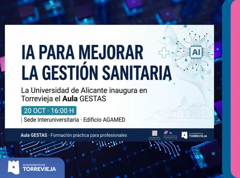 La UA estrena en Torrevieja un curso pionero de IA para la gestión sanitaria