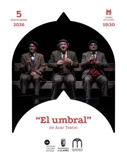 El Casino de Llanes acoge la obra de teatro 'El umbral' el 5 de septiembre