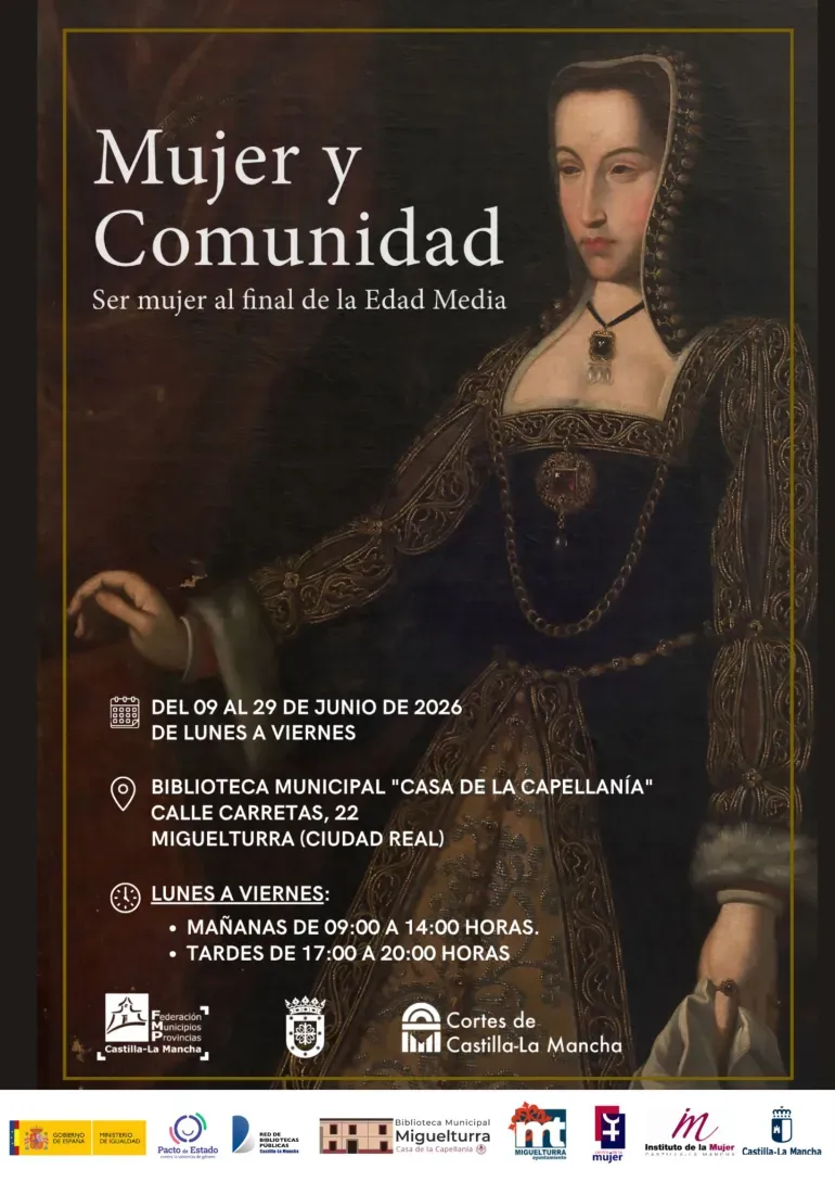 Miguelturra acoge la exposición "Mujer y Comunidad. Ser mujer al final de la Edad Media"