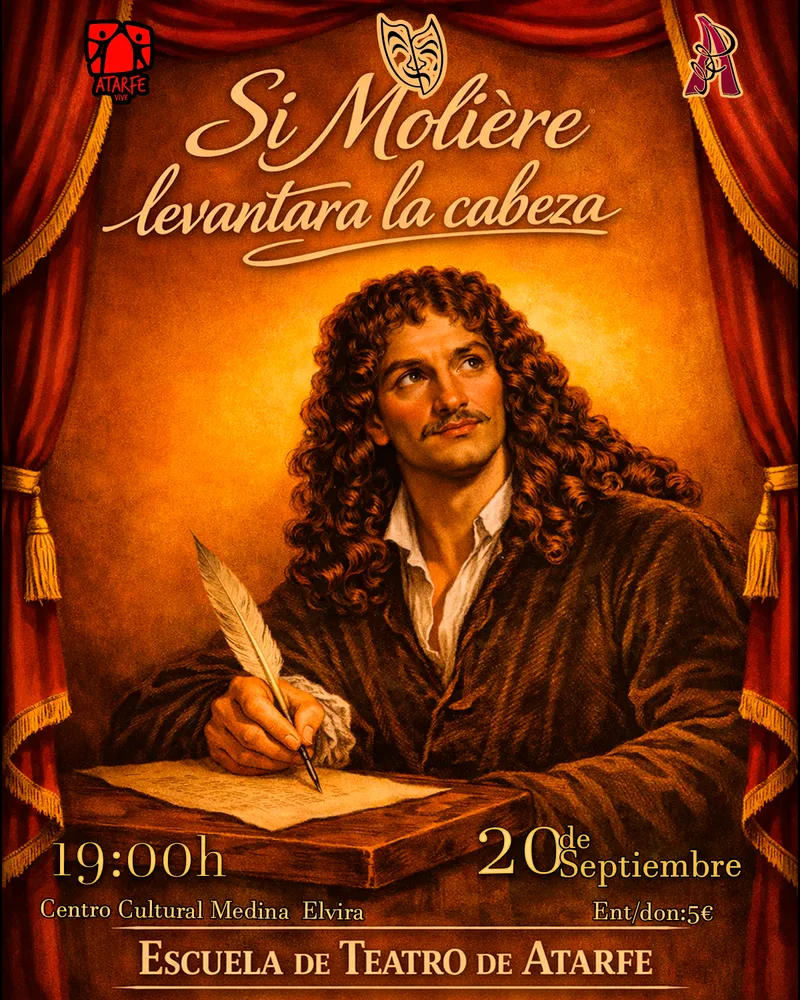 Atarfe celebra la Muestra de Teatro con la obra 'Si Moliere levantara la cabeza'